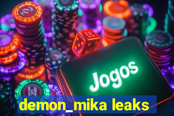 demon_mika leaks